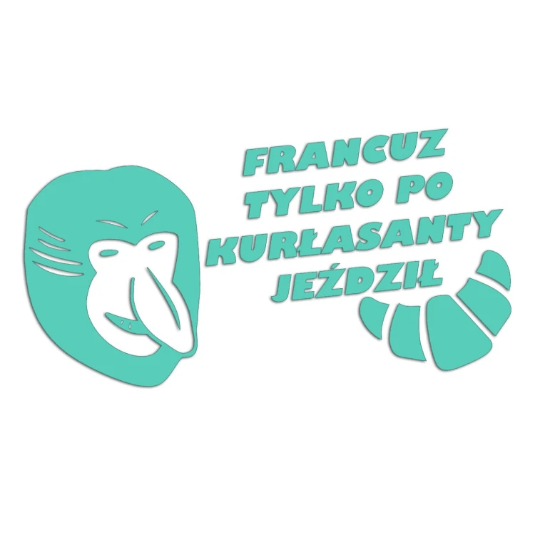 naklejka-janusz-nosacz-francuz-tylko-po-kurlasanty-jezdzil-mietowa.jpg