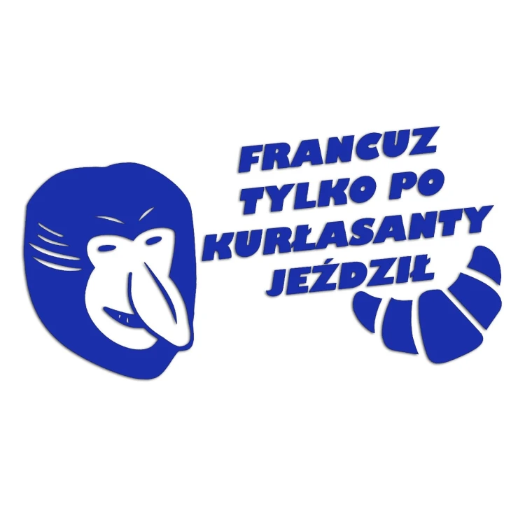naklejka-janusz-nosacz-francuz-tylko-po-kurlasanty-jezdzil-modrakowa.jpg