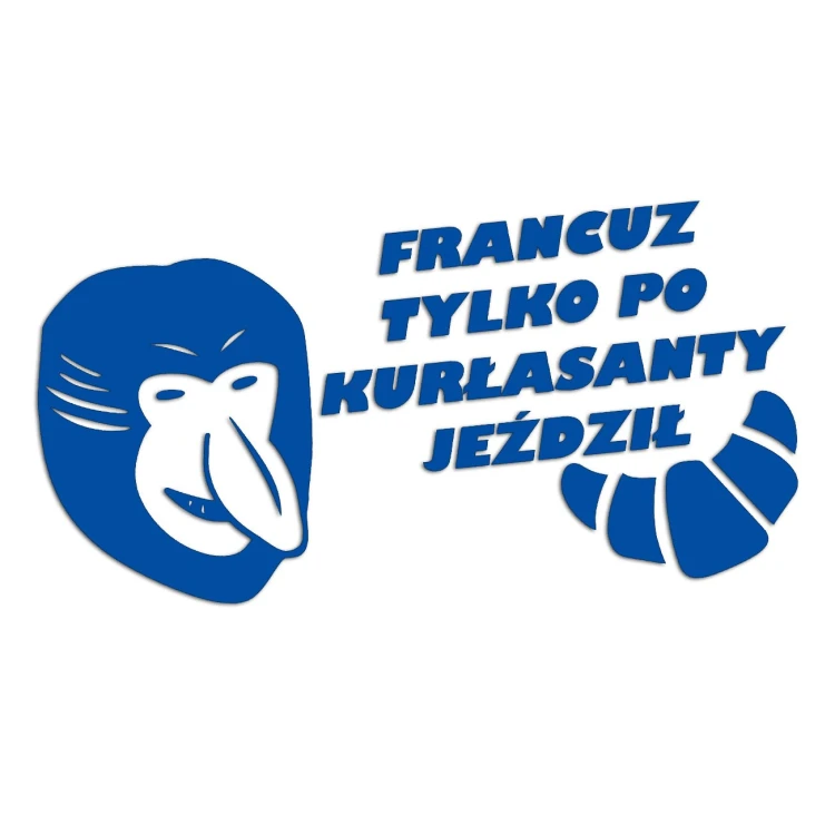naklejka-janusz-nosacz-francuz-tylko-po-kurlasanty-jezdzil-niebieska.jpg