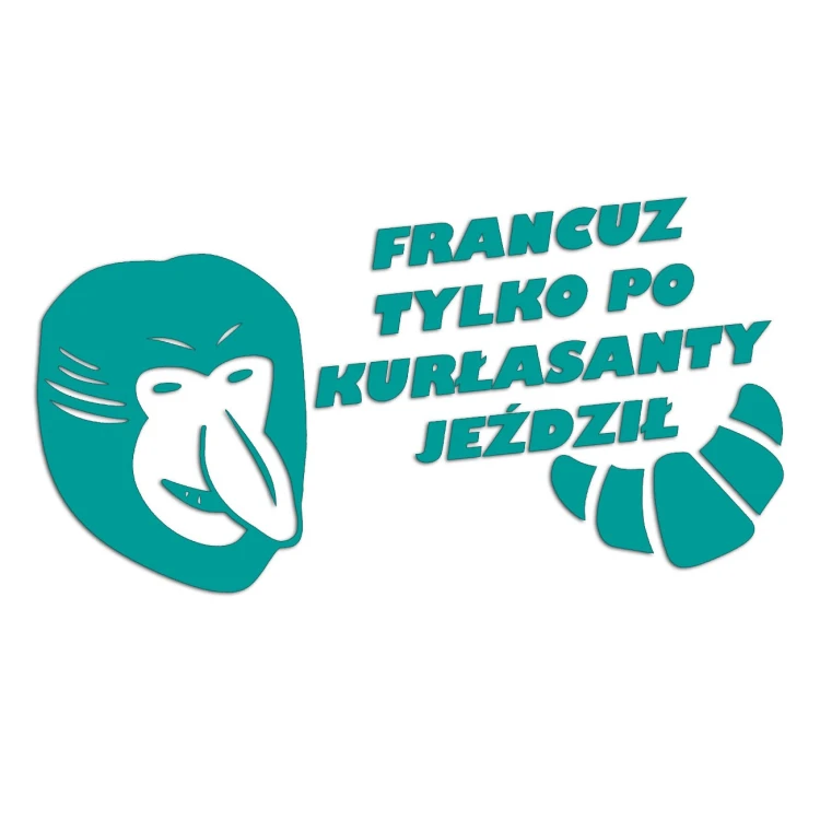 naklejka-janusz-nosacz-francuz-tylko-po-kurlasanty-jezdzil-turkusowa.jpg