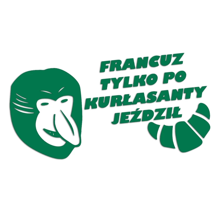 naklejka-janusz-nosacz-francuz-tylko-po-kurlasanty-jezdzil-zielona.jpg