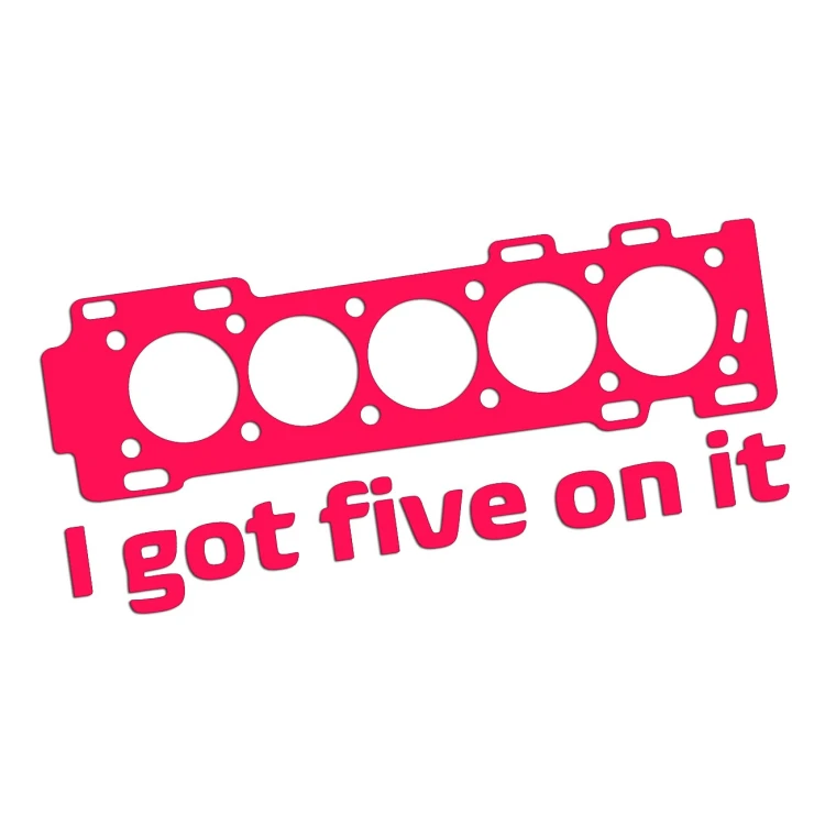Naklejka I GOT FIVE ON IT Uszczelka R5 - Dla Fanów 5 Cylindrów Volvo / Audi - różowy neon