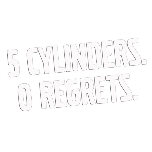 Naklejka 5 CYLINDERS 0 REGRETS - Dla Fanów R5 Volvo / Audi - biała