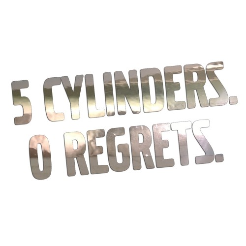 Naklejka 5 CYLINDERS 0 REGRETS - Dla Fanów R5 Volvo / Audi - chrom