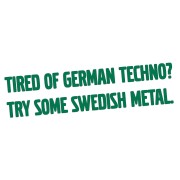 naklejka-tired-of-german-techno-try-some-swedish-metal-zielona.jpg