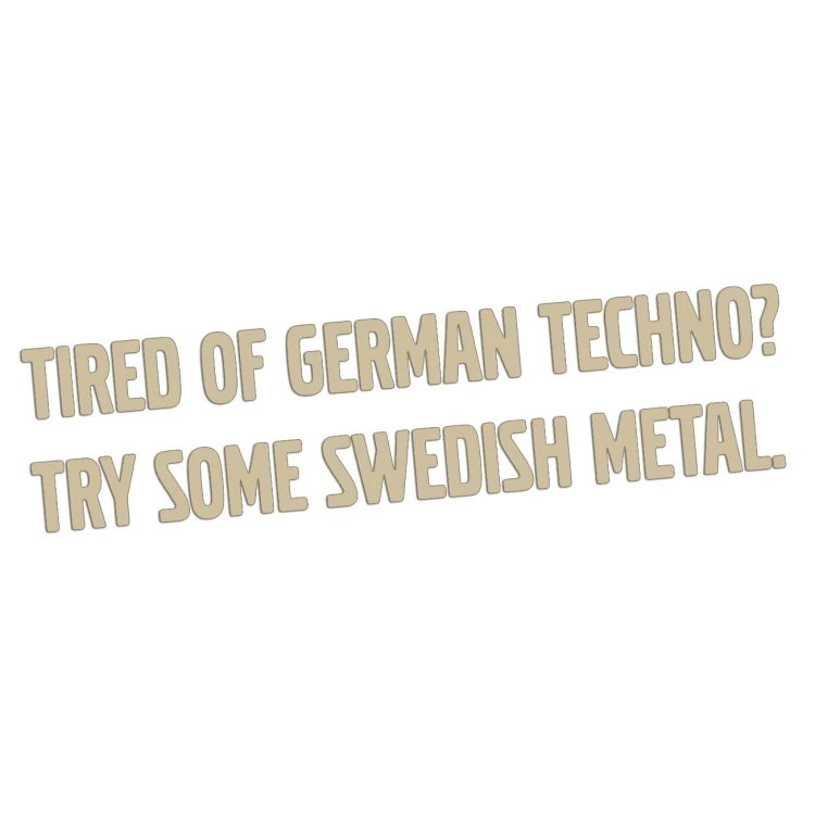 naklejka-tired-of-german-techno-try-some-swedish-metal-bezowa.jpg