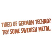 naklejka-tired-of-german-techno-try-some-swedish-metal-miedziana.jpg