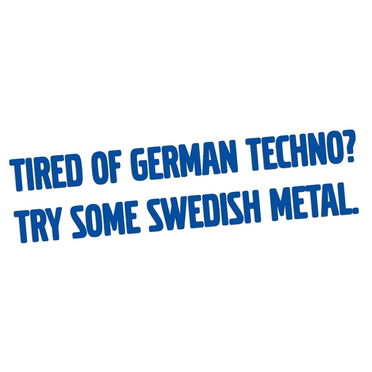 naklejka-tired-of-german-techno-try-some-swedish-metal-niebieska.jpg