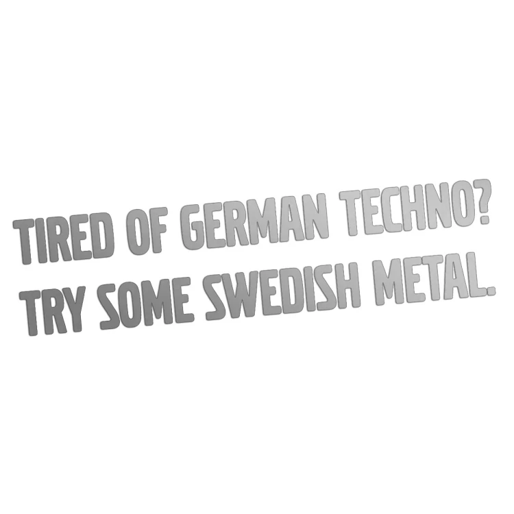 Naklejka TIRED OF GERMAN TECHNO TRY SOME SWEDISH METAL - Volvo / Saab - srebrna