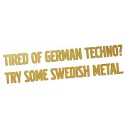 naklejka-tired-of-german-techno-try-some-swedish-metal-zlota.jpg