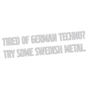 naklejka-tired-of-german-techno-try-some-swedish-metal-jasny-szary.jpg