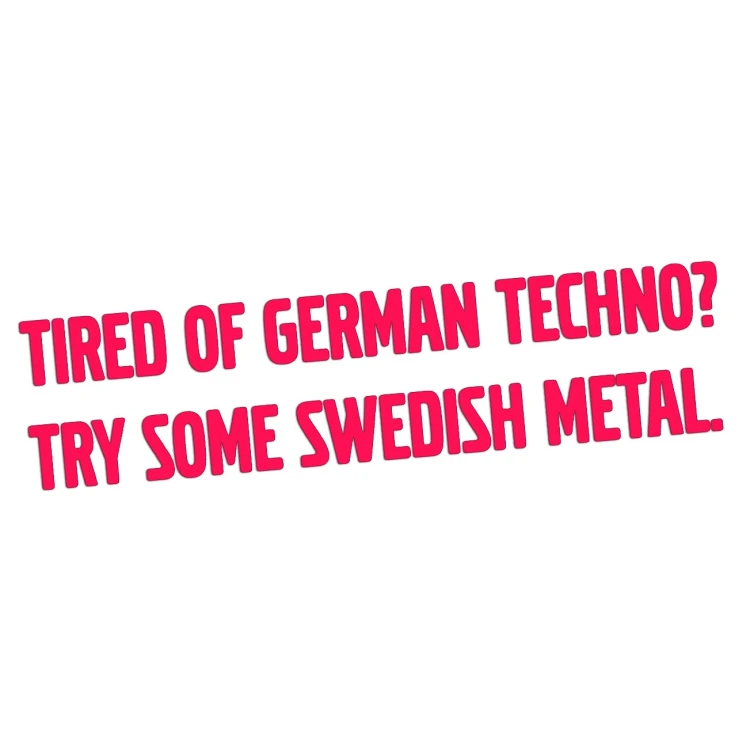 Naklejka TIRED OF GERMAN TECHNO TRY SOME SWEDISH METAL - Volvo / Saab - różowy neon