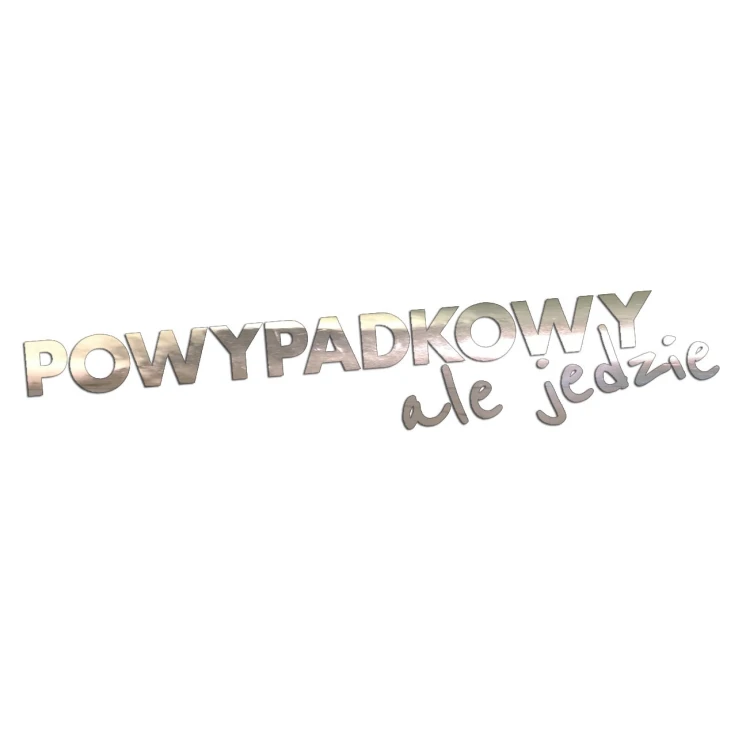 Naklejka POWYPADKOWY ALE JEDZIE - Śmieszny Napis - Na Auto / Szybę - chrom