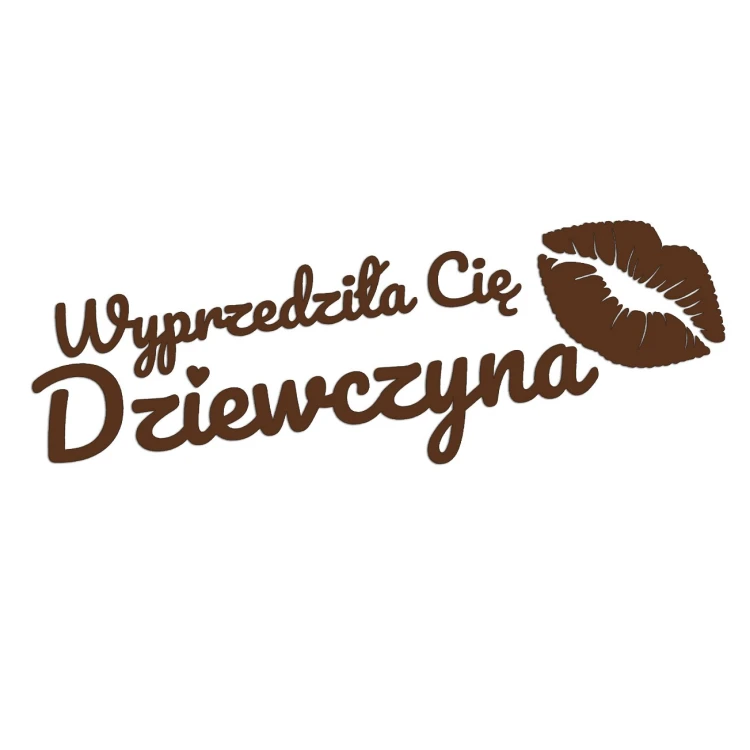 naklejka-wyprzedzila-cie-dziewczyna-ciemny-brazowy.jpg