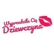 Naklejka WYPRZEDZIŁA CIĘ DZIEWCZYNA + Usta - Na Auto / Szybę - różowy neon